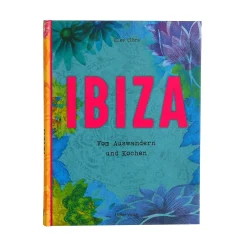 Buch Ibiza: Vom Auswandern Und Kochen^Depot Best