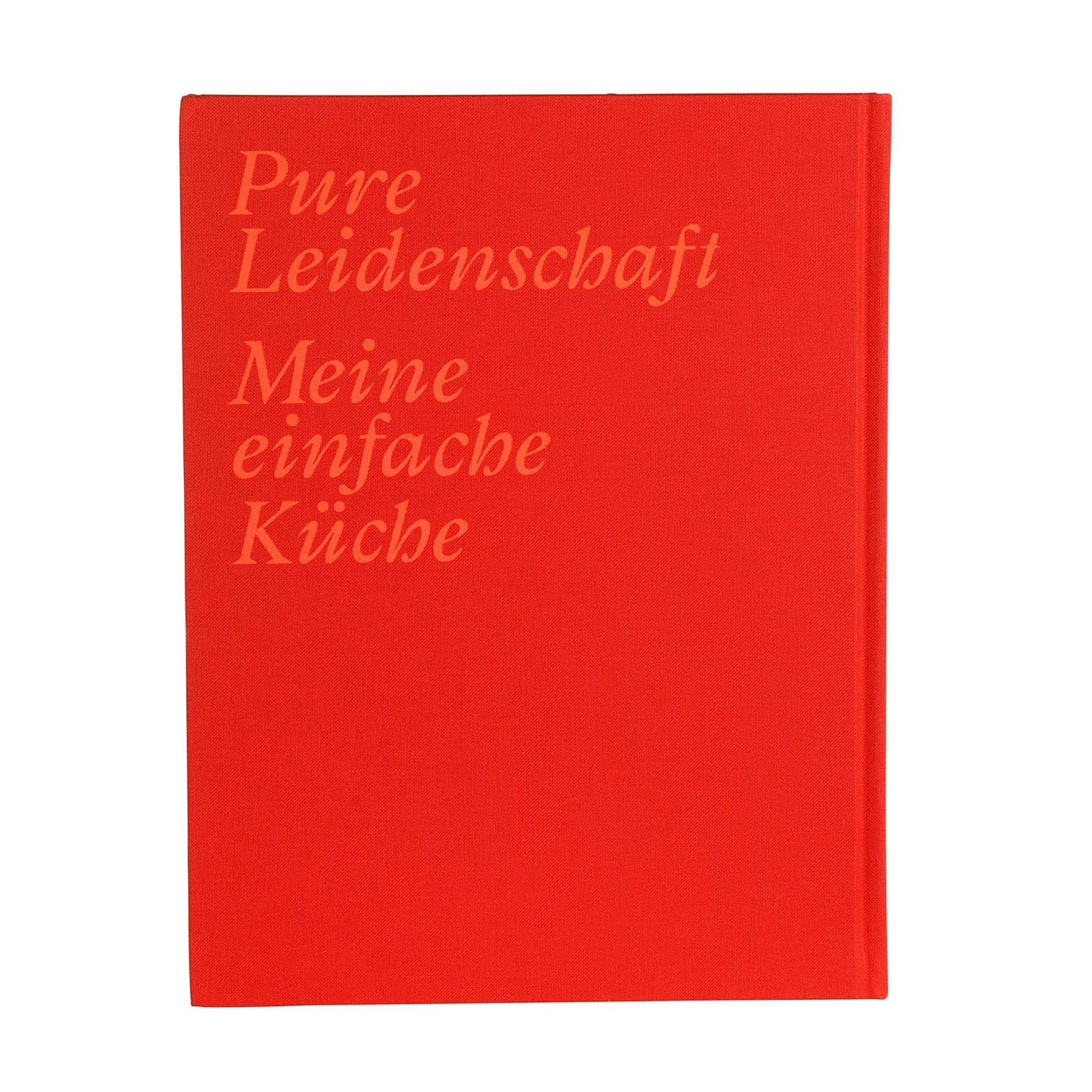 Kochbuch Pure Leidenschaft - Meine Einfache Küche^Depot Best